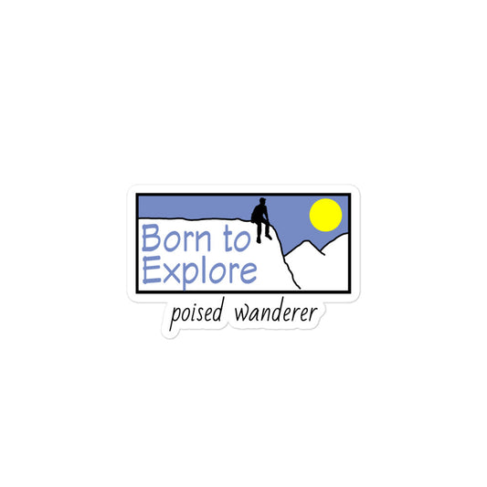 Born to Explore Sticker - Poised Wanderer