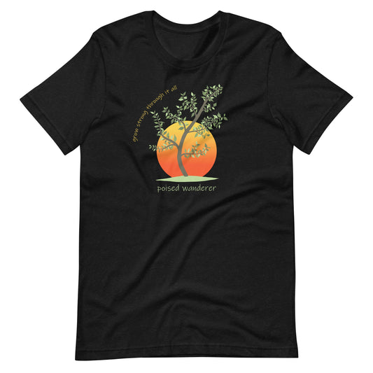 Grow Strong T-Shirt - Poised Wanderer