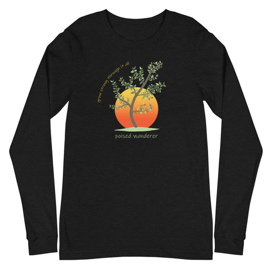 Grow Strong Long Sleeve Tee - Poised Wanderer